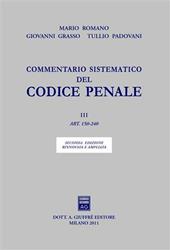 Commentario sistematico del codice penale. Vol. 3: Artt. 150-240.