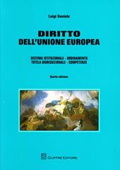 Diritto dell'Unione europea. Sistema istituzionale. Ordinamento. Tutela giurisdizionale. Competenze