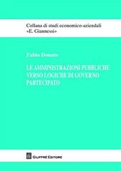 Le amministrazioni pubbliche verso logiche di governo partecipato