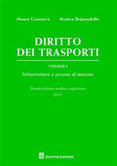 Diritto dei trasporti. Vol. 1: Infrastrutture e accesso al mercato