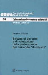 Sistemi di governo e di valutazione della performance per l'azienda «Università»