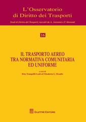 Il trasporto aereo tra normativa comunitaria e uniforme