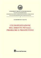 L' europeizzazione del diritto penale: problemi e prospettive