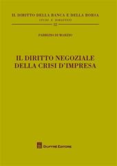 Il diritto negoziale della crisi d'impresa