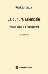 La cultura aziendale. Profili di analisi e di management