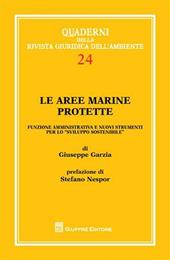 Le aree marine protette. Funzione amministrativa e nuovi strumenti per lo «sviluppo sostenibile»