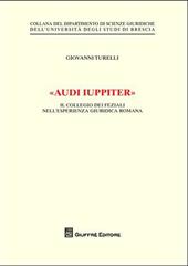 «Audi iuppiter». Il collegio dei feziali nell'esperienza giuridica romana