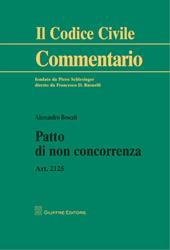 Patto di non concorrenza. Art. 2125