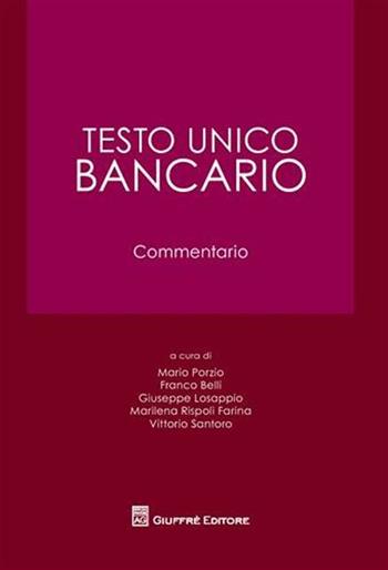 Testo unico bancario  - Libro Giuffrè 2010 | Libraccio.it