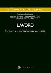 Lavoro. Normativa e giurisprudenza ragionata