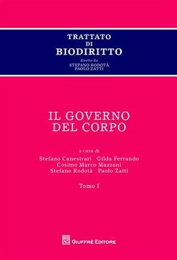 Trattato di biodiritto. Il governo del corpo  - Libro Giuffrè 2011 | Libraccio.it