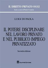 Il potere disciplinare nel lavoro privato e nel pubblico impiego privatizzato