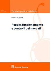 Regole, funzionamento e controlli dei mercati