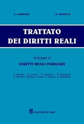 Trattato dei diritti reali. Vol. 2: Diritti reali parziari.