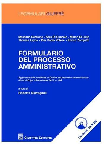 Formulario del processo amministrativo  - Libro Giuffrè 2012, I formulari Giuffrè | Libraccio.it