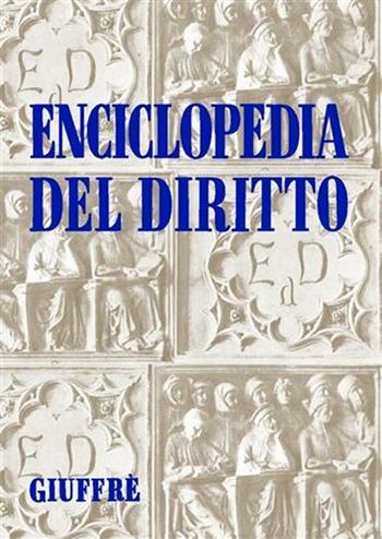 Enciclopedia del diritto. Annali. Vol. 4: Amministrazione e controllo s.p.a. Tempo di non lavoro.  - Libro Giuffrè 2011 | Libraccio.it