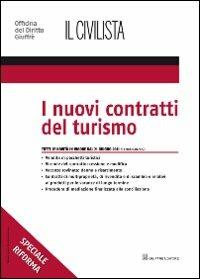 I nuovi contratti del turismo - Emilio Graziuso - Libro Giuffrè 2011, Speciali. Il civilista | Libraccio.it