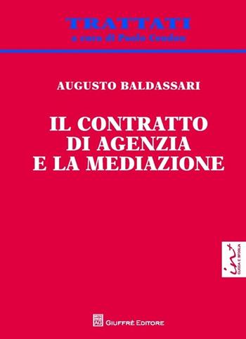 Il contratto di agenzia e la mediazione - Augusto Baldassari - Libro Giuffrè 2013, Trattati | Libraccio.it