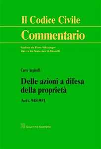 Image of Delle azioni a difesa della proprietà. Art. 948-951