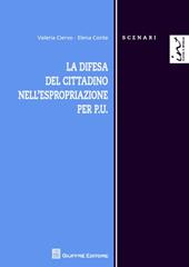 La difesa del cittadino nell'espropriazione per P.U.