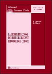 La semplificazione dei riti e le recenti riforme del codice