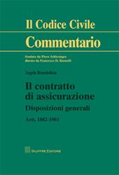 Il contratto di assicurazione. Disposizioni generali. Artt. 1882-1903