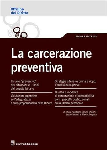 La carcerazione preventiva  - Libro Giuffrè 2012, Officina. Penale e processo | Libraccio.it
