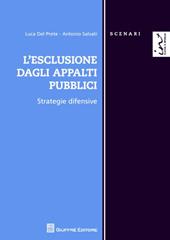 L' esclusione dagli appalti pubblici. Strategie difensive