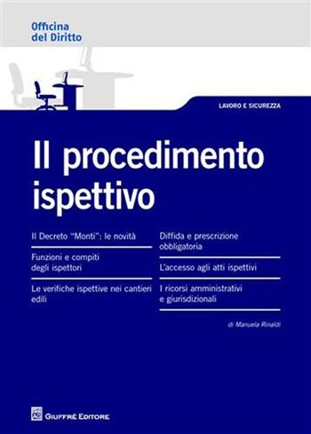 Il procedimento ispettivo - Manuela Rinaldi - Libro Giuffrè 2012, Officina. Lavoro e sicurezza | Libraccio.it