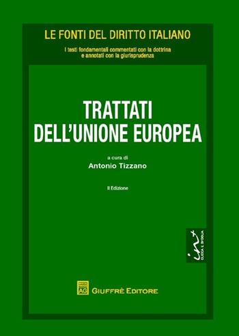 Trattati dell'Unione Europea  - Libro Giuffrè 2014, Le fonti del diritto italiano | Libraccio.it