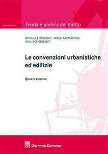 Image of Le convenzioni urbanistiche ed edilizie
