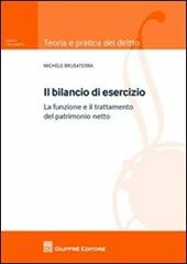 Il bilancio di esercizio. La funzione e il trattamento del patrimonio netto