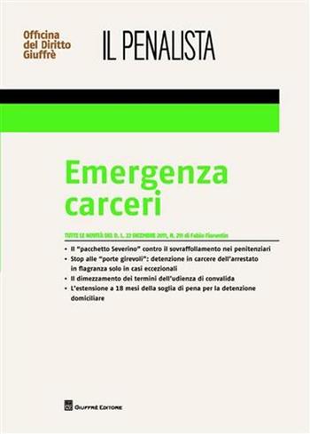 Emergenza carceri - Fabio Fiorentin - Libro Giuffrè 2012, Speciali. Il penalista | Libraccio.it