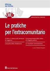 Le pratiche per l'extracomunitario