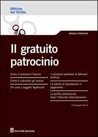 Il gratuito patrocinio - Giuseppe Pavich - Libro Giuffrè 2012, Officina. Penale e processo | Libraccio.it