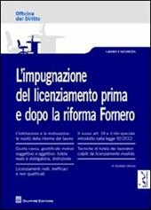 L' impugnazione del licenziamento prima e dopo la riforma Fornero