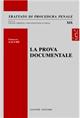 La prova documentale - Francesco Zacchè - Libro Giuffrè 2012, Trattato di procedura penale | Libraccio.it