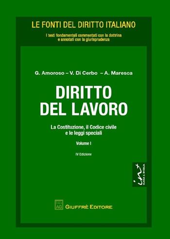 Diritto del lavoro. Vol. 1: Costituzione, il codice civile e le leggi speciali, La.  - Libro Giuffrè 2013, Le fonti del diritto italiano | Libraccio.it