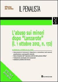 L' abuso sui minori dopo «Lanzarote» (l. 1 ottobre 2012, n. 172) - Carmine Russo - Libro Giuffrè 2012, Speciali. Il penalista | Libraccio.it