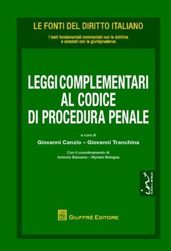 Leggi complementari al codice di procedura penale  - Libro Giuffrè 2013, Le fonti del diritto italiano | Libraccio.it