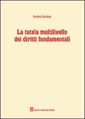 La tutela multilivello dei diritti fondamentali