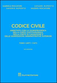Codice civile annotato con la giurisprudenza della Corte costituzionale, della Corte di Cassazione e delle giurisdizioni amministrative superiori  - Libro Giuffrè 2015, I codici Giuffrè annotati con la giurisp. | Libraccio.it