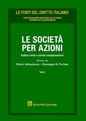 Le società per azioni. Codice civile e norme complementari