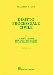 Diritto processuale civile. Vol. 5: risoluzione non giurisdizionale delle controversie, La.