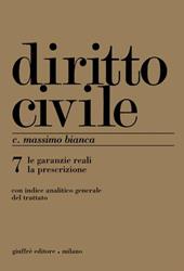 Diritto civile. Vol. 7: Le garanzie reali. La prescrizione.