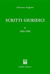 Scritti giuridici. Vol. 5: 1965-1996.