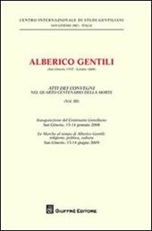 Alberico Gentili (San Ginesio 1552-Londra 1608). Atti dei Convegni nelquarto centenario della morte (S. Ginesio, 13-14 gennaio 2008 - S. Ginesio, 13-14 giugno 2009). Vol. 3