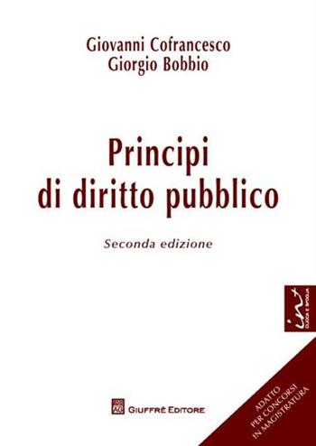 Principi di diritto pubblico - Giovanni Cofrancesco, Giorgio Bobbio - Libro Giuffrè 2012 | Libraccio.it