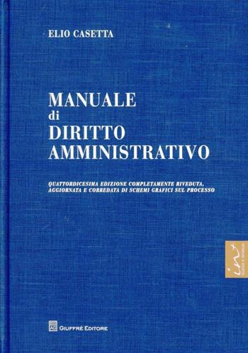 Manuale di diritto amministrativo - Elio Casetta - Libro Giuffrè 2012 | Libraccio.it