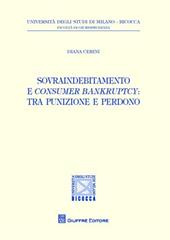 Sovraindebitamento e consumer bankruptcy. Tra punizione e perdono